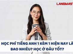 Giá Học Tiếng Anh 1 Kèm 1