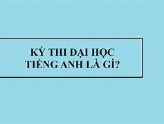 Sau Đại Học Tiếng Anh Gọi Là Gì Tiếng Anh Là Gì