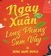 Tải Nhạc Ngày Xuân Lông Phụng Sum Vầy