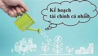 Ví Dụ Kế Hoạch Tài Chính Cá Nhân Ngắn Hạn